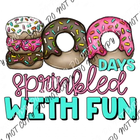 100 Days Sprinkled with Fun Donuts DTF Transfer