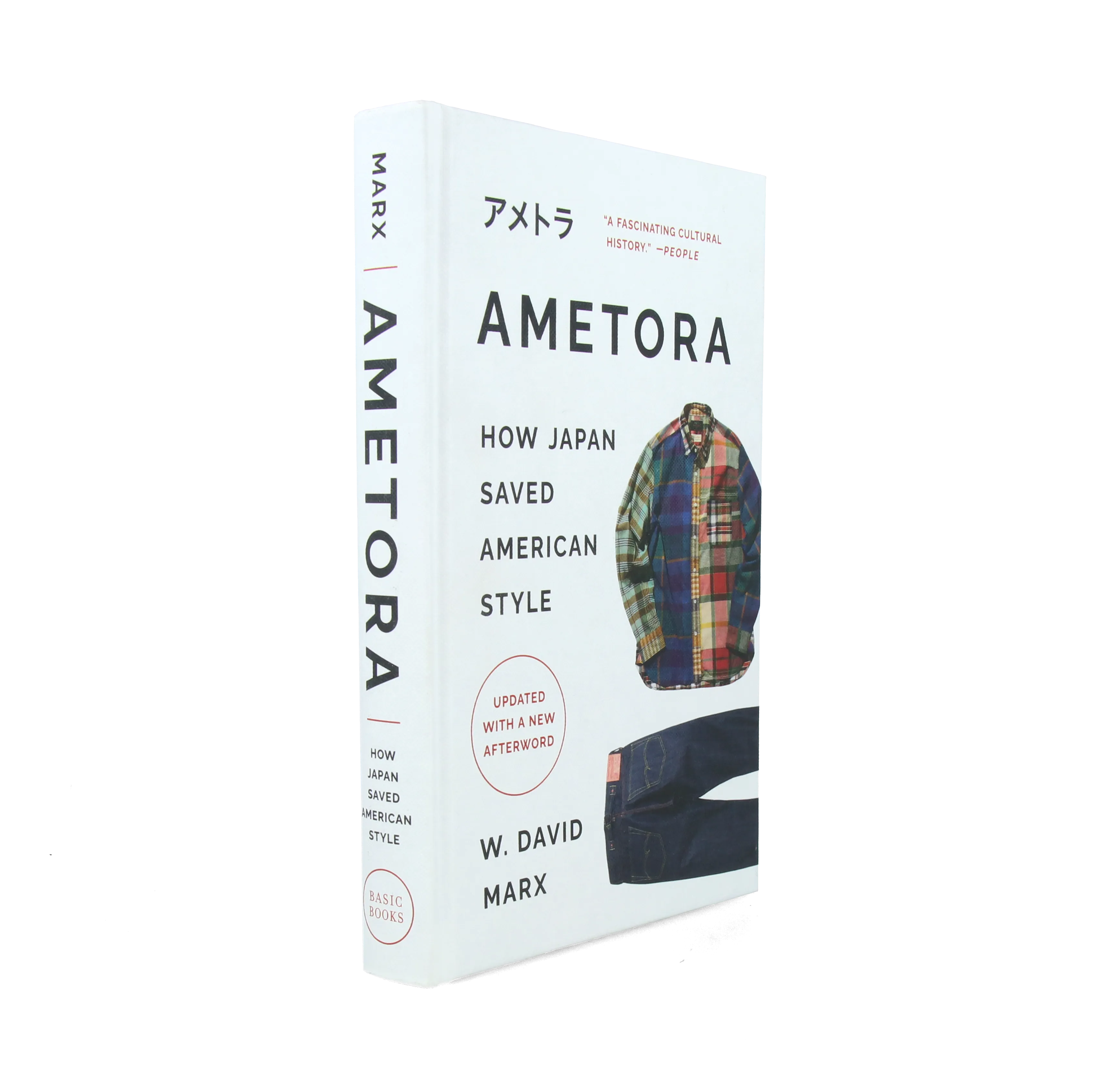 Ametora How Japan Saved American Style (New ed)